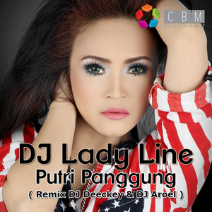 Download Lagu DJ Lady Line - Putri Panggung MP3 Download Lagu DJ Lady Line - Putri Panggung MP3