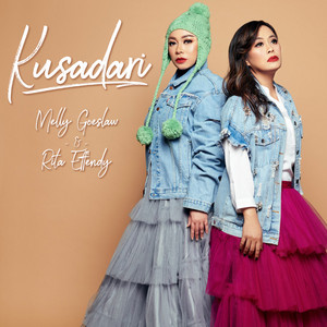 Download Lagu Melly Goeslaw, Rita Effendy - Kusadari MP3 Download Lagu Melly Goeslaw, Rita Effendy - Kusadari MP3