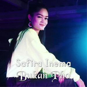 Download Lagu Safira Inema, Stevendro - Bukan Pho MP3 Download Lagu Safira Inema, Stevendro - Bukan Pho MP3