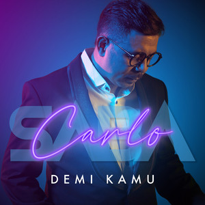 Download Lagu Carlo Saba - Demi Kamu MP3 Download Lagu Carlo Saba - Demi Kamu MP3