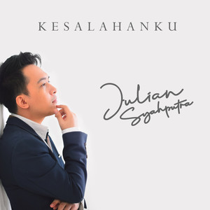 Download Lagu Julian Syahputra - Kesalahanku MP3