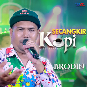 Download Lagu Brodin - Secangkir Kopi MP3 Download Lagu Brodin - Secangkir Kopi MP3