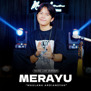 Download Lagu Maulana Ardiansyah - Merayu - Live MP3 Download Lagu Maulana Ardiansyah - Merayu - Live MP3