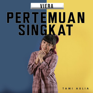 Download Lagu Tami Aulia - Pertemuan Singkat MP3 Download Lagu Tami Aulia - Pertemuan Singkat MP3