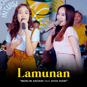 Download Lagu Berlin Anjani, Diva Hani - Lamunan - Live Version MP3 Download Lagu Berlin Anjani, Diva Hani - Lamunan - Live Version MP3