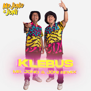 Download Lagu Mr. Jono Joni - Klebus MP3 Download Lagu Mr. Jono Joni - Klebus MP3