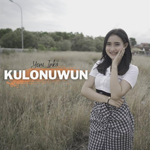 Download Lagu Yeni Inka - Kulonuwun MP3 Download Lagu Yeni Inka - Kulonuwun MP3