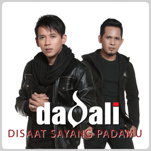 Download Lagu Dadali - Disaat Sayang Padamu MP3 Download Lagu Dadali - Disaat Sayang Padamu MP3