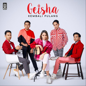 Download Lagu Geisha - Kembali Pulang MP3 Download Lagu Geisha - Kembali Pulang MP3
