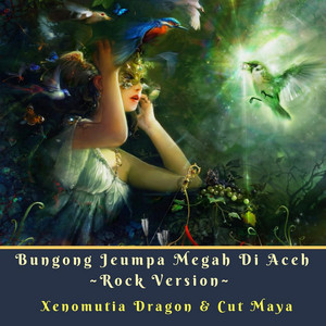 Download Lagu Xenomutia Dragon, Cut Maya - Bungong Jeumpa Megah Di Aceh MP3 Download Lagu Xenomutia Dragon, Cut Maya - Bungong Jeumpa Megah Di Aceh MP3