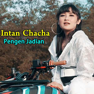 Download Lagu Intan Chacha - Pengen Jadian MP3