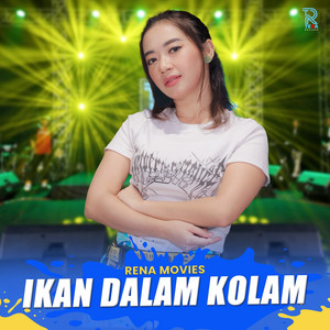 Download Lagu Rena Movies - Ikan Dalam Kolam MP3 Download Lagu Rena Movies - Ikan Dalam Kolam MP3