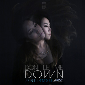 Download Lagu Jeni Suk - Don't Let Me Down (feat. IamSu, AR|2) MP3