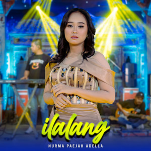 Download Lagu Nurma Paejah Adella - Ilalang MP3 Download Lagu Nurma Paejah Adella - Ilalang MP3