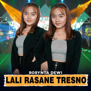 Download Lagu Rosynta Dewi - Lali Rasane Tresno MP3 Download Lagu Rosynta Dewi - Lali Rasane Tresno MP3