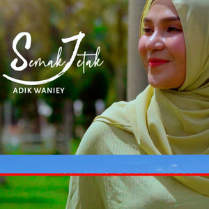 Download Lagu Adik Waniey - Semak Jetak MP3 Download Lagu Adik Waniey - Semak Jetak MP3