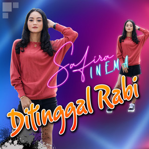 Download Lagu Safira Inema - Ditinggal Rabi MP3
