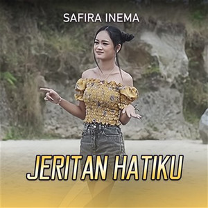 Download Lagu Safira Inema - Jeritan Hatiku MP3 Download Lagu Safira Inema - Jeritan Hatiku MP3
