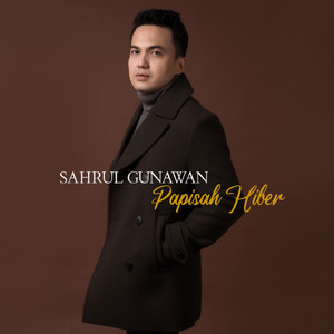 Download Lagu Sahrul Gunawan - Papisah Hiber MP3 Download Lagu Sahrul Gunawan - Papisah Hiber MP3