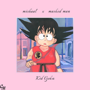 Download Lagu Mishaal - Kid Goku MP3 Download Lagu Mishaal - Kid Goku MP3