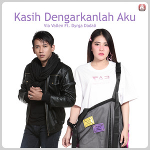 Download Lagu Via Vallen, Dyrga Dadali - Kasih Dengarkanlah Aku MP3