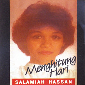 Download Lagu Salamiah Hassan - Menghitung Hari MP3 Download Lagu Salamiah Hassan - Menghitung Hari MP3