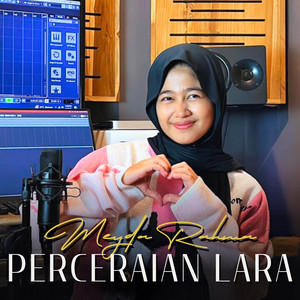Download Lagu Meyda Rahma - Perceraian Lara MP3 Download Lagu Meyda Rahma - Perceraian Lara MP3