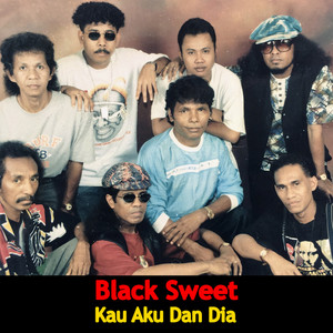 Download Lagu Black Sweet - Kau Aku Dan Dia MP3 Download Lagu Black Sweet - Kau Aku Dan Dia MP3