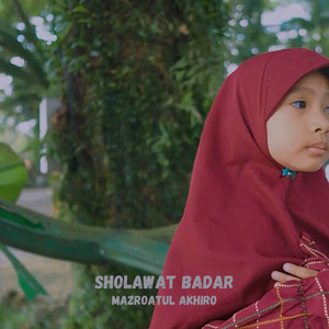 Download Lagu Mazroatul Akhiro - SHOLAWAT BADAR MP3 Download Lagu Mazroatul Akhiro - SHOLAWAT BADAR MP3