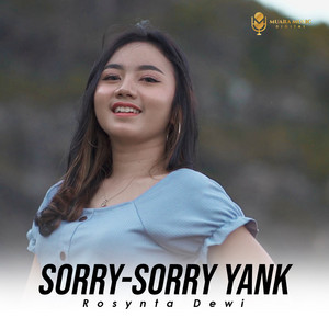 Download Lagu rosynta dewi - Sorry - Sorry Yank MP3 Download Lagu rosynta dewi - Sorry - Sorry Yank MP3