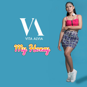Download Lagu Vita Alvia - My Honey MP3 Download Lagu Vita Alvia - My Honey MP3