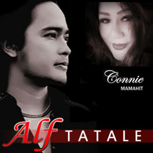 Download Lagu Alf Tatale, Connie Mamahit - Sabar Sampe Bahagia MP3