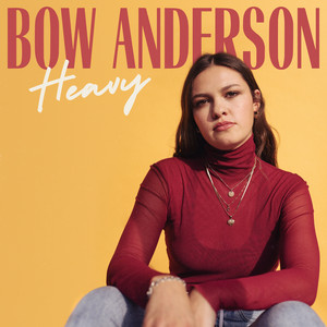 Download Lagu Bow Anderson - Heavy MP3 Download Lagu Bow Anderson - Heavy MP3