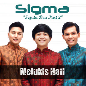 Download Lagu Sigma - Melukis Hati MP3 Download Lagu Sigma - Melukis Hati MP3