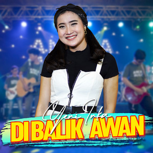 Download Lagu Yeni Inka - Dibalik Awan MP3 Download Lagu Yeni Inka - Dibalik Awan MP3