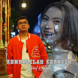 Download Lagu Etgard Kalengke - Kembalilah Kekasih MP3 Download Lagu Etgard Kalengke - Kembalilah Kekasih MP3