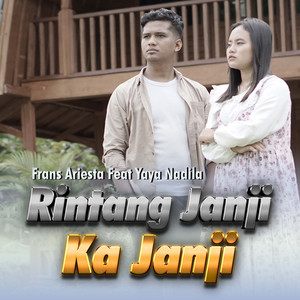 Download Lagu Frans Ariesta, Yaya Nadila - Rintang Janji Ka Janji MP3