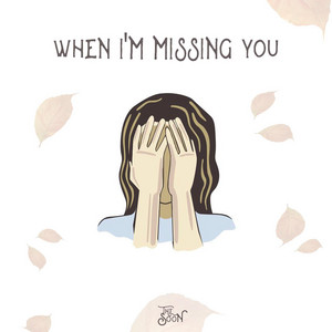 Download Lagu The Soon - When I'm Missing You MP3 Download Lagu The Soon - When I'm Missing You MP3