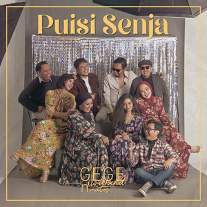Download Lagu GEGE N' WEEKENDMATES - Puisi Senja MP3 Download Lagu GEGE N' WEEKENDMATES - Puisi Senja MP3