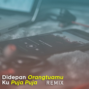 Download Lagu DJ Andies - Didepan Orangtuamu (Remix) MP3