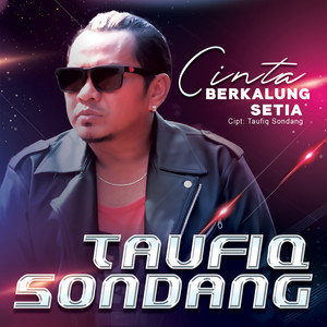Download Lagu Taufiq Sondang - Cinta Berkalung Setia MP3