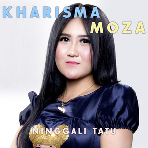 Download Lagu Kharisma Moza - Ninggali Tatu MP3