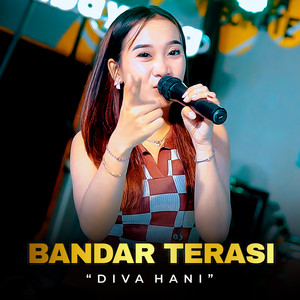 Download Lagu Diva Hani - Bandar Terasi MP3