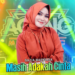 Download Lagu Nazia Marwiana - Masih Adakah Cinta MP3 Download Lagu Nazia Marwiana - Masih Adakah Cinta MP3
