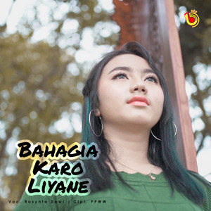 Download Lagu rosynta dewi - BAHAGIA KARO LIYANE MP3 Download Lagu rosynta dewi - BAHAGIA KARO LIYANE MP3
