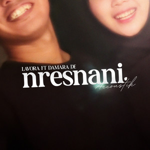 Download Lagu Lavora, Damara De - Nresnani - Accoustic Version MP3