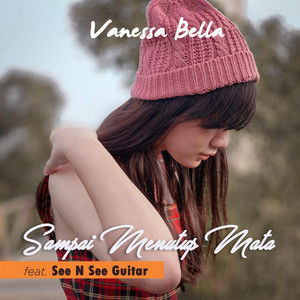 Download Lagu Vanessa Bella, See N See Guitar - Sampai Menutup Mata MP3 Download Lagu Vanessa Bella, See N See Guitar - Sampai Menutup Mata MP3