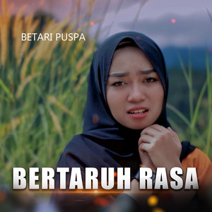 Download Lagu Betari Puspa - BERTARUH RASA MP3