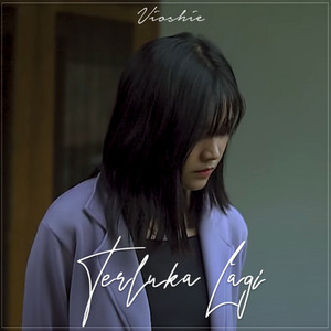 Download Lagu Vioshie - Terluka Lagi MP3 Download Lagu Vioshie - Terluka Lagi MP3