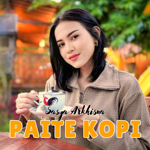 Download Lagu Sasya Arkhisna - Paite Kopi MP3 Download Lagu Sasya Arkhisna - Paite Kopi MP3